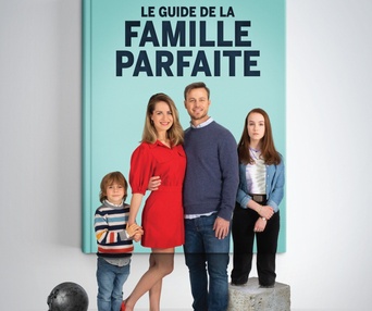 Affiche du film Le guide de la famille parfaite