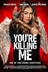 Affiche du film You're Killing Me