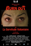 Affiche du film Burn Out ou la servitude volontaire
