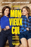 Affiche du film Mon vieux cul