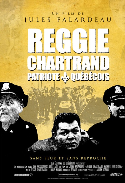Affiche du film Reggie Chartrand, Patriote Québécois