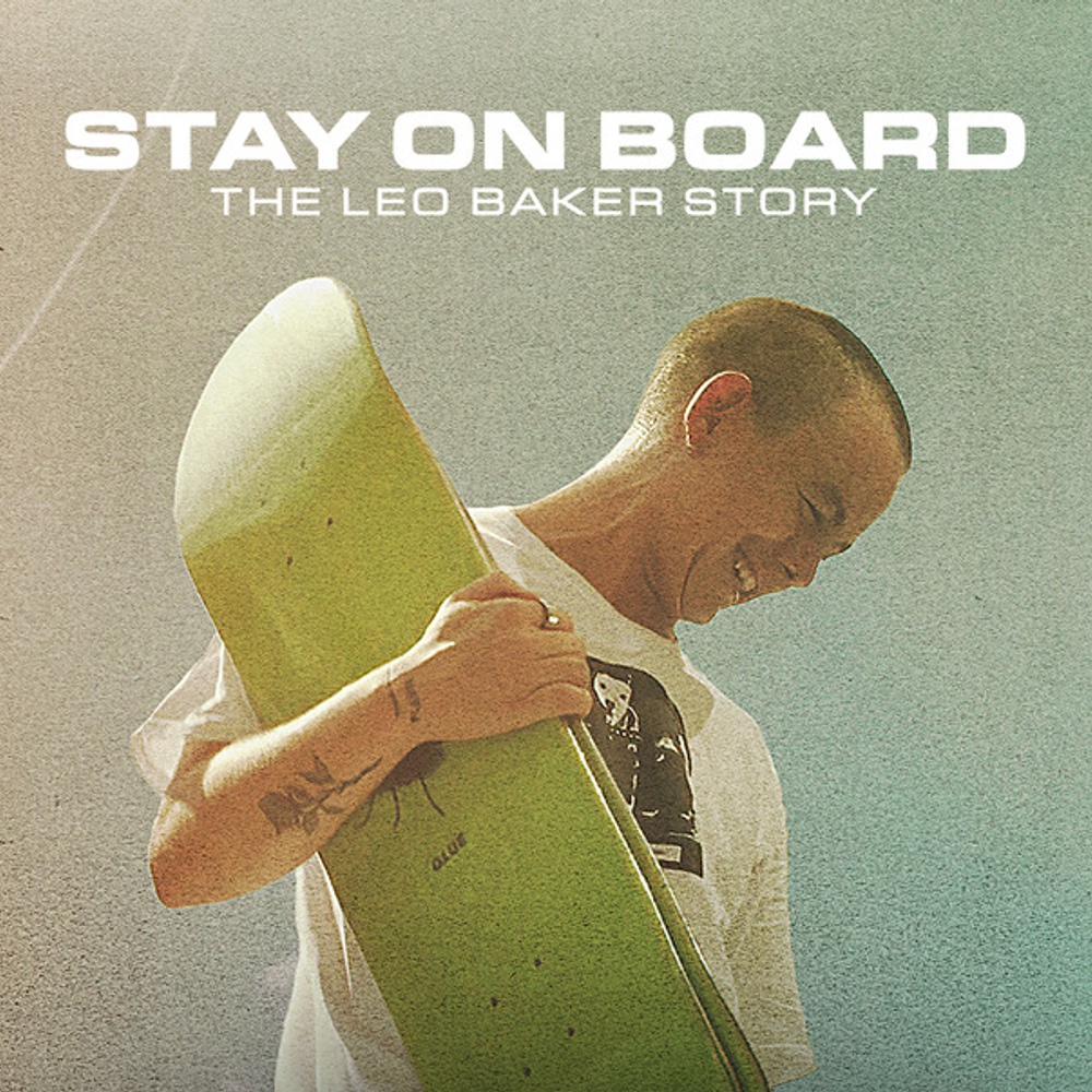 Affiche du film Stay On Board: The Leo Baker Story