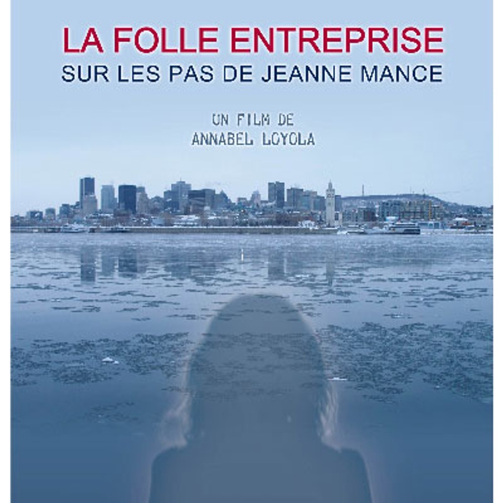 Image du film La folle entreprise, sur les pas de Jeanne Mance
