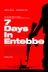 Affiche du film 7 Days in Entebbe