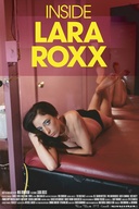 Affiche du film Dans la peau de Lara Roxx