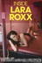 Affiche du film Dans la peau de Lara Roxx