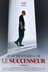 Affiche du film Le successeur