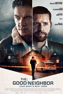 Affiche du film The Good Neighbor