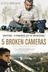 Affiche du film 5 Broken Cameras