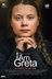 Affiche du film I Am Greta