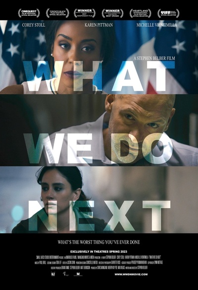 Affiche du film What We Do Next