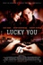 Affiche du film Lucky You