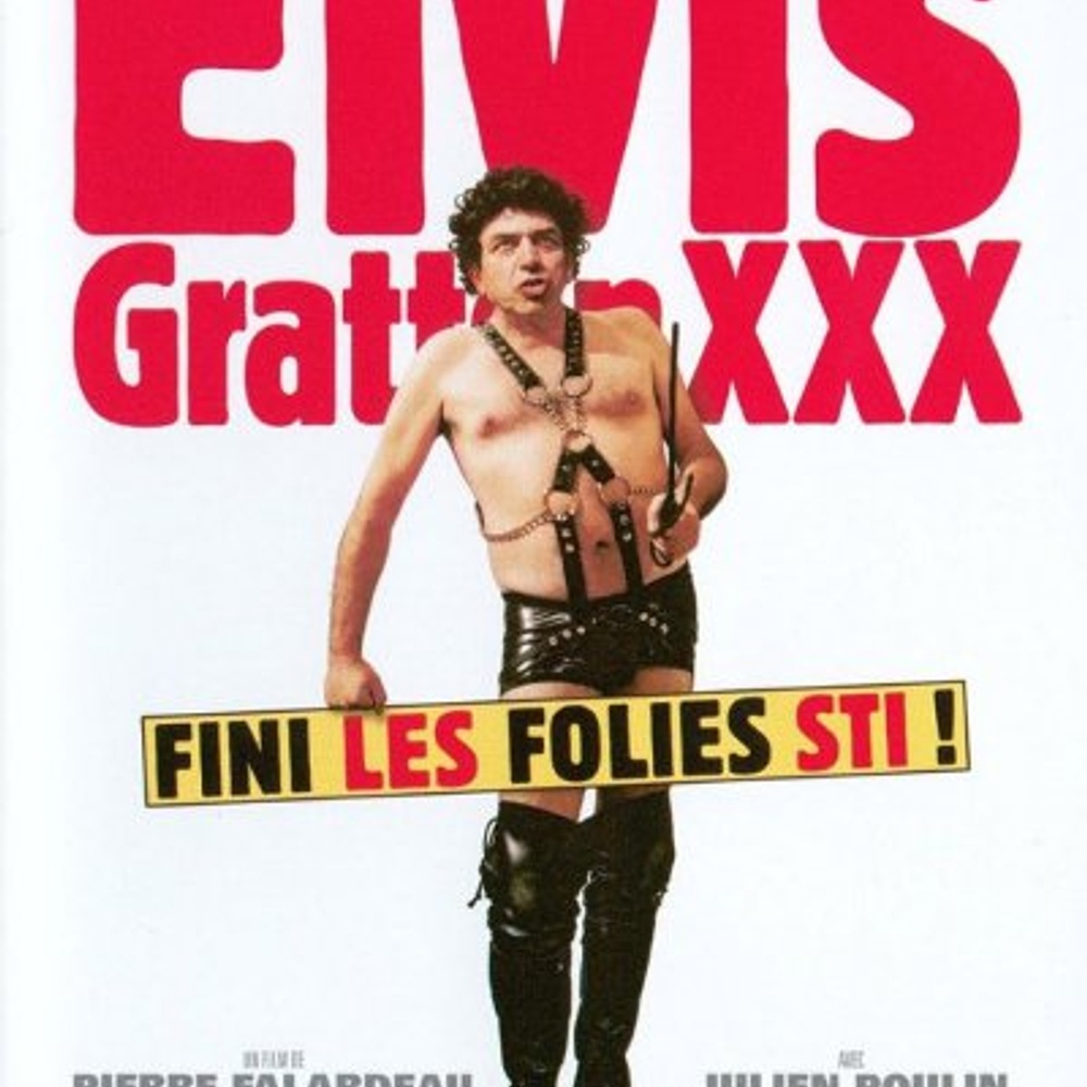 Affiche du film Elvis Gratton XXX : La vengeance d'Elvis Wong