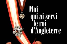 Affiche du film Moi qui ai servi le roi d'Angleterre Affiche du film Moi qui ai servi le roi d'Angleterre