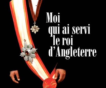 Affiche du film Moi qui ai servi le roi d'Angleterre