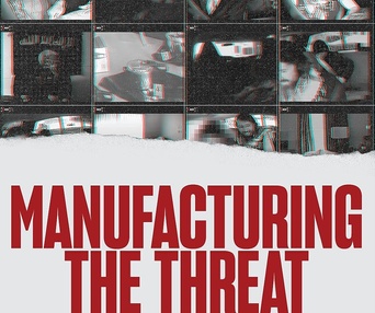 Affiche du film Manufacturing the Threat