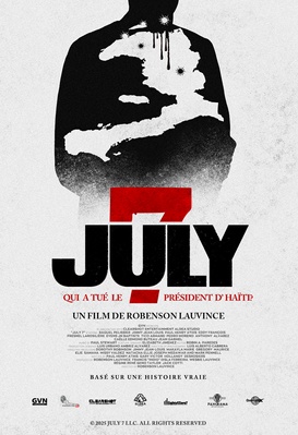 July 7: Who Killed the President of Haiti?