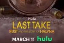 Last Take: Rust and the Story of Halyna