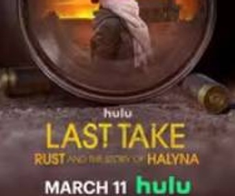 Last Take: Rust and the Story of Halyna