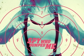 Affiche du film The Spy Who Dumped Me Affiche du film The Spy Who Dumped Me