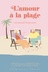 Affiche du film L'amour à la plage