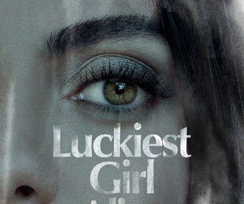 Affiche du film Luckiest Girl Alive