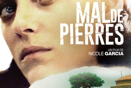 Affiche du film Mal de pierres Affiche du film Mal de pierres
