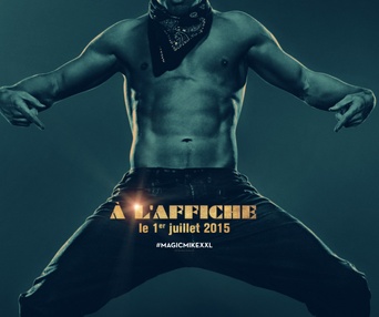 Affiche du film Magic Mike XXL