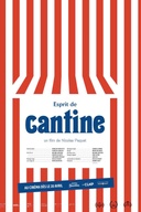 Affiche du film Esprit de cantine