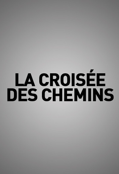 La croisée des chemins