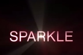 Pré-affiche du film Sparkle Pré-affiche du film Sparkle