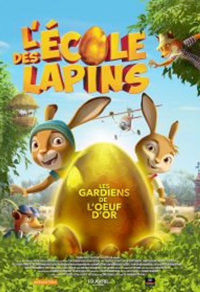 Affiche du film L'école des lapins : les gardiens de l'oeuf d'or