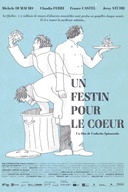 Affiche du film Un festin pour le coeur
