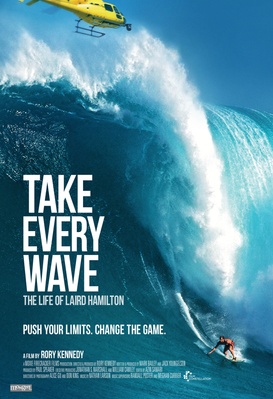 Take Every Wave: The Life of Laird Hamilton