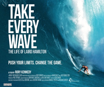 Affiche du film Take Every Wave: The Life of Laird Hamilton