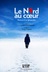 Affiche du film Le Nord au coeur