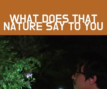Image du film What Does That Nature Say to You