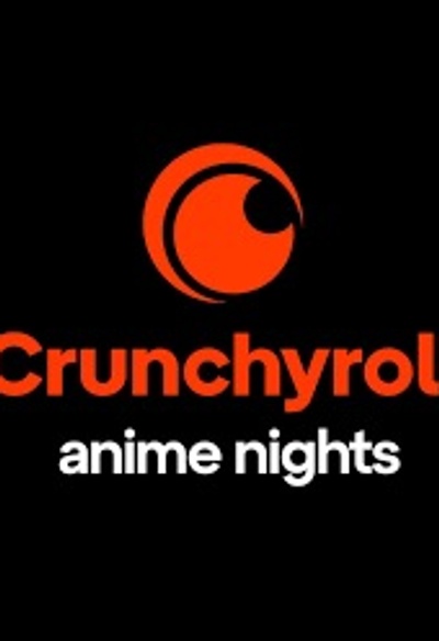 Crunchyroll Anime Nights Sneak Peek