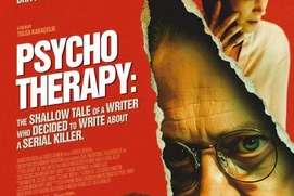 Affiche du film Psycho Therapy: The Shallow Tale of a Writer Who Decided to Write about a Serial Killer Affiche du film Psycho Therapy: The Shallow Tale of a Writer Who Decided to Write about a Serial Killer