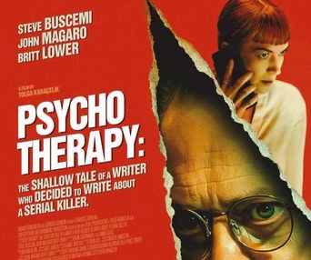 Affiche du film Psycho Therapy: The Shallow Tale of a Writer Who Decided to Write about a Serial Killer
