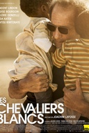 Affiche du film Les chevaliers blancs
