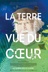 Affiche du film La terre vue du coeur