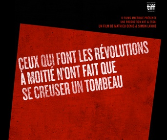 Affiche du film Ceux qui font les révolutions à moitié n'ont fait que se creuser un tombeau