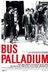 Affiche du film Bus Palladium