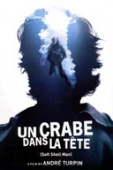 Affiche du film Un crabe dans la tête