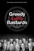 Affiche du film Greedy Lying Bastards