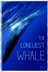 Affiche du film The Loneliest Whale: The Search for 52