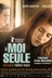 Affiche du film À moi seule