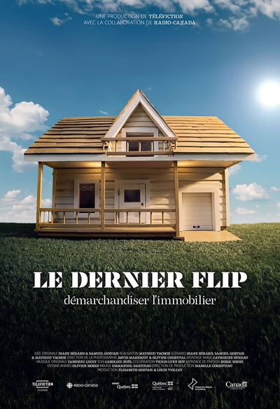 Le dernier flip : Démarchandiser l'immobilier
