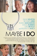 Affiche du film Maybe I Do